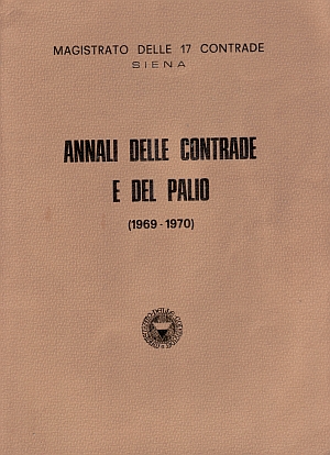 ANNALI DELLE CONTRADE E DEL PALIO 1969-1970