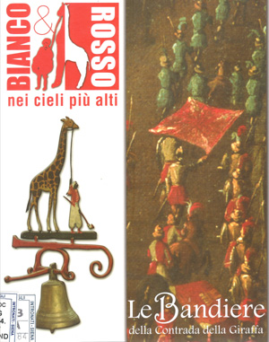 LE BANDIERE DELLA CONTRADA DELLA GIRAFFA
