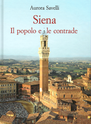 Siena: il popolo e le contrade