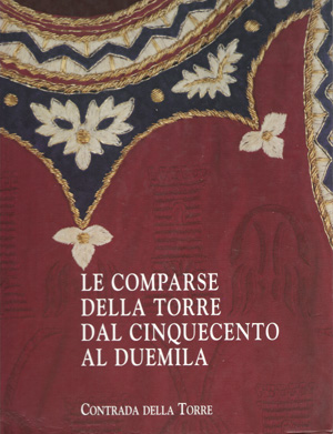 LE COMPARSE DELLA TORRE DAL CINQUECENTO AL DUEMILA