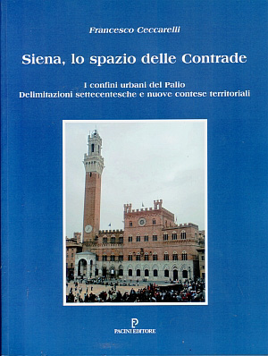 Siena lo spazio delle Contrade