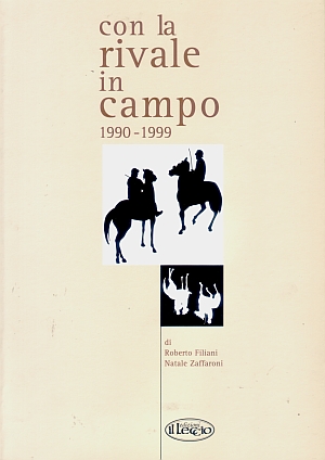 FILIANI-ZAFFARONI - CON LA RIVALE IN CAMPO