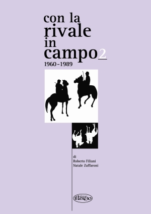 FILIANI-ZAFFARONI - CON LA RIVALE IN CAMPO