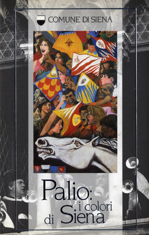 PALIO: I COLORI DI SIENA