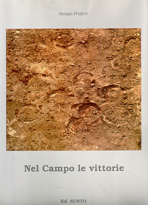 PROFETI SERGIO - NEL CAMPO LE VITTORIE